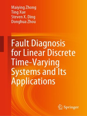 cover image of Fault Diagnosis for Linear Discrete Time-Varying Systems and Its Applications